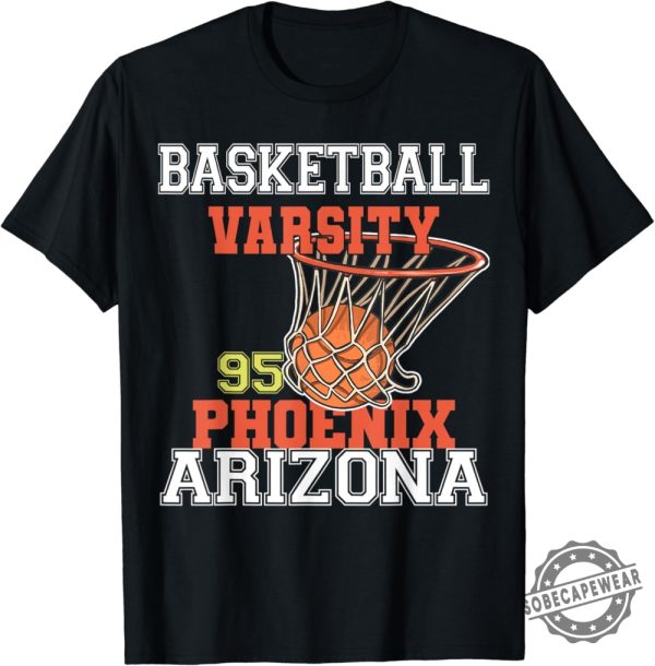 Basketball Varsity Phoenix Arizona T Shirt Hoodie Sweatshirt Long Sleeve Shirts sobecapewear 1 2