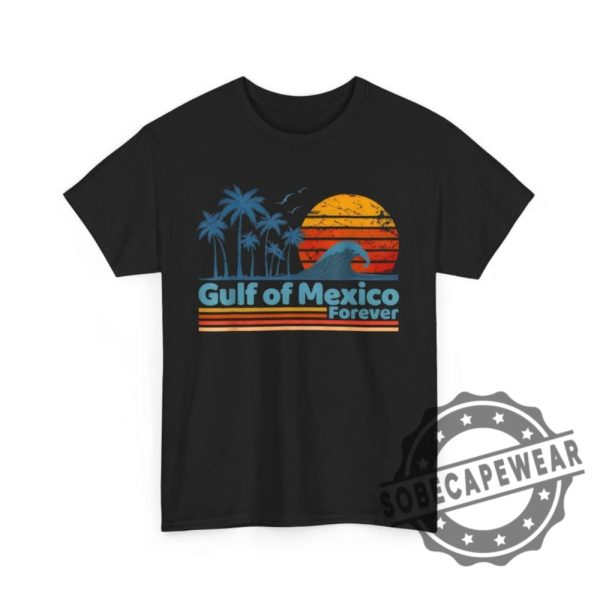 Gulf Of Mexico Forever 2025 American Politics Shirts Hoodie Sweatshirt New sobecapewear 1