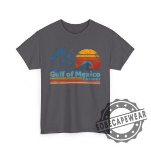 Gulf Of Mexico Forever 2025 American Politics Shirts Hoodie Sweatshirt New sobecapewear 1 1