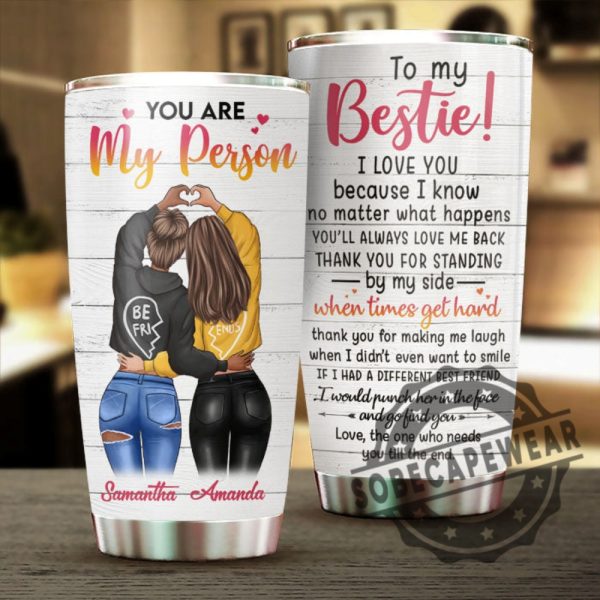 To My Bestie You Are My Person Gift For Bestie Personalized Tumbler sobecapewear 1