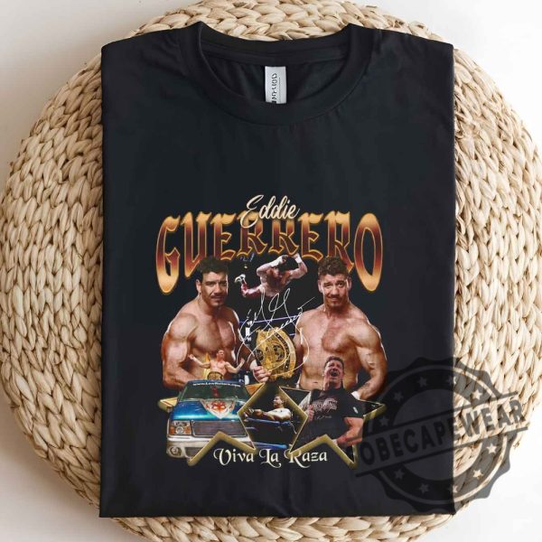 Eddie Guerrero Viva La Raza Shirt Tshirt Sweatshirt Hoodie sobecapewear 2