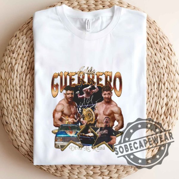 Eddie Guerrero Viva La Raza Shirt Tshirt Sweatshirt Hoodie sobecapewear 3