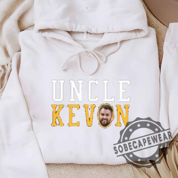 Kevin Love Uncle Kevin Cleveland Basketball Fan Shirt Tshirt Sweatshirt Hoodie sobecapewear 4