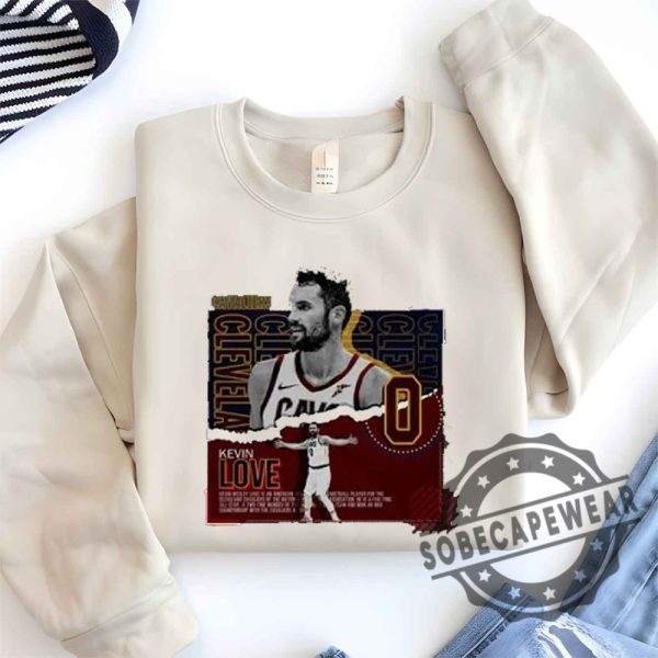 Artistshot Kevin Love Basketball Shirt Tshirt Sweatshirt Hoodie sobecapewear 1