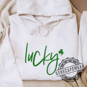 Lucky Shirt St Patricks Daysaint Patricks Day Unisex Shirt Tshirt Sweatshirt Hoodie sobecapewear 4