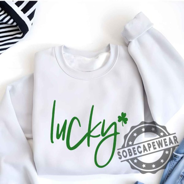 Lucky Shirt St Patricks Daysaint Patricks Day Unisex Shirt Tshirt Sweatshirt Hoodie sobecapewear 6