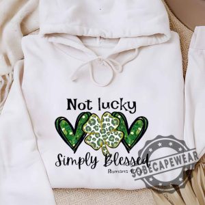 Not Lucky Just Blessed St Patricks Day Unisex Shirt Tshirt Sweatshirt Hoodie sobecapewear 3