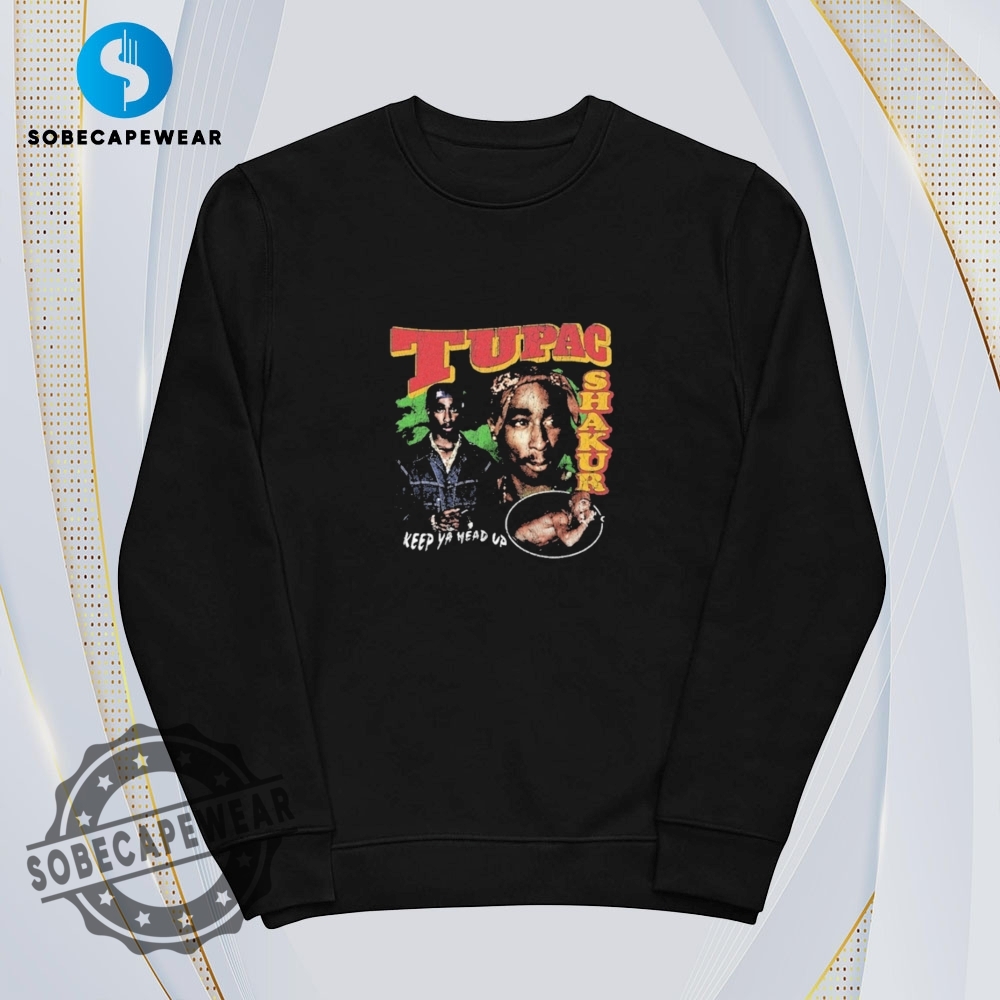 Keep Ya Head Up Tupac Shakur Shirt Hoodie Sweatshirt Vintage 5 Keep Ya Head Up Tupac Shakur Shirt Hoodie Sweatshirt Vintage