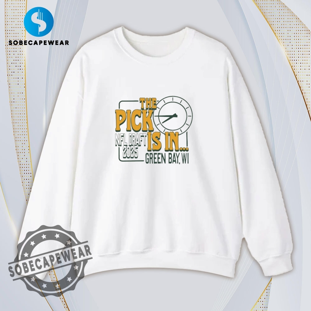 The Pick Is In Green Bay Shirt Hoodie Sweatshirt Vintage 5 The Pick is in Green Bay Shirt Hoodie Sweatshirt Vintage
