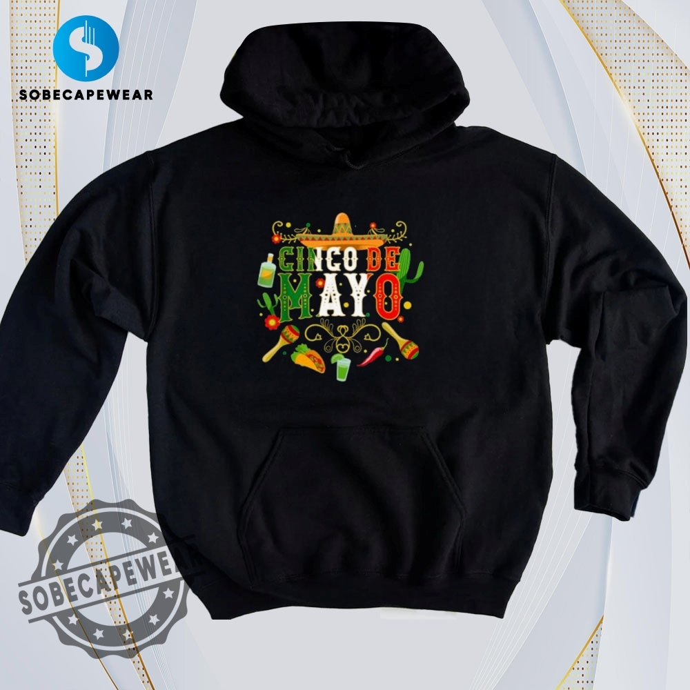 Ready, Set, Style – These T-Shirts Are All You Need 6 Cinco De Mayo Fiesta Shirt Hoodie Sweatshirt Vintage
