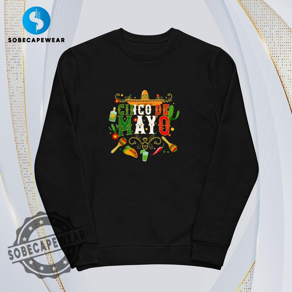 Cinco De Mayo Fiesta Shirt Hoodie Sweatshirt Vintage 5 Cinco De Mayo Fiesta Shirt Hoodie Sweatshirt Vintage