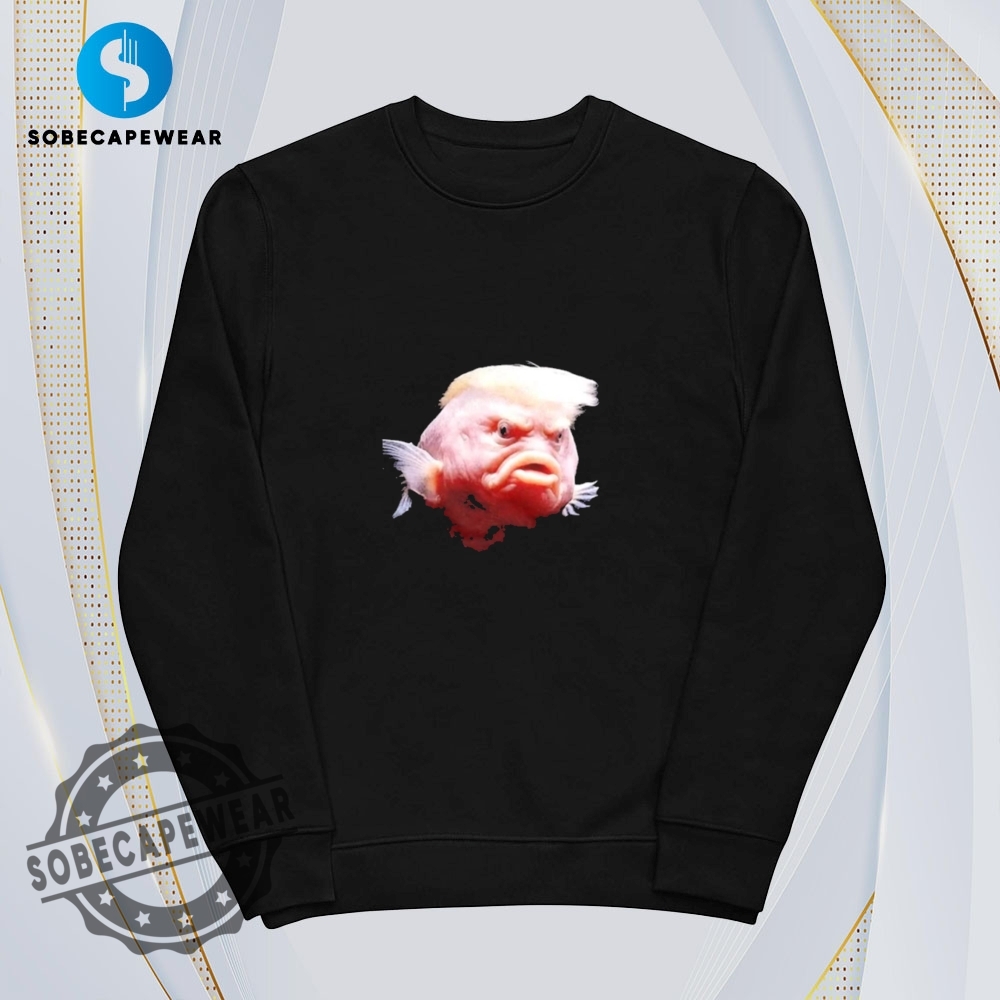 Chubby Fish Donald Trump Shirt Hoodie Sweatshirt Vintage 5 Chubby fish Donald Trump Shirt Hoodie Sweatshirt Vintage