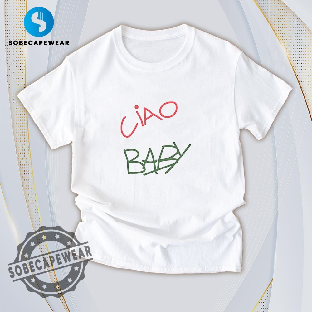 This Just In: T-Shirts With Attitude 14 Ciao Baby Shirt Hoodie Sweatshirt Vintage