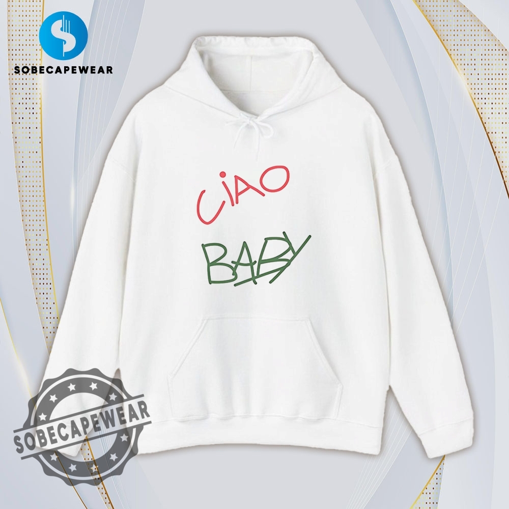 Ciao Baby Shirt Hoodie Sweatshirt Vintage 4 Ciao baby Shirt Hoodie Sweatshirt Vintage