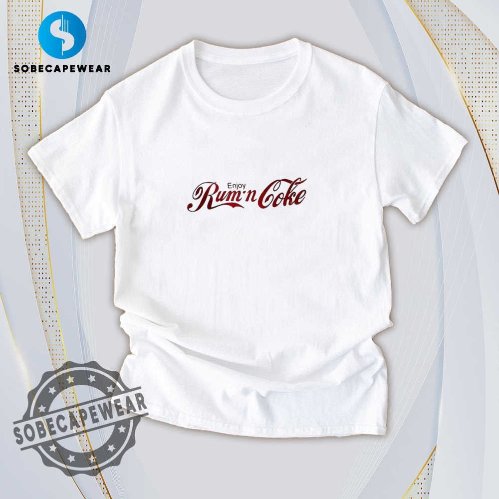This Just In: T-Shirts With Attitude 19 Enjoy Rumn And Coke Shirt Hoodie Sweatshirt Vintage