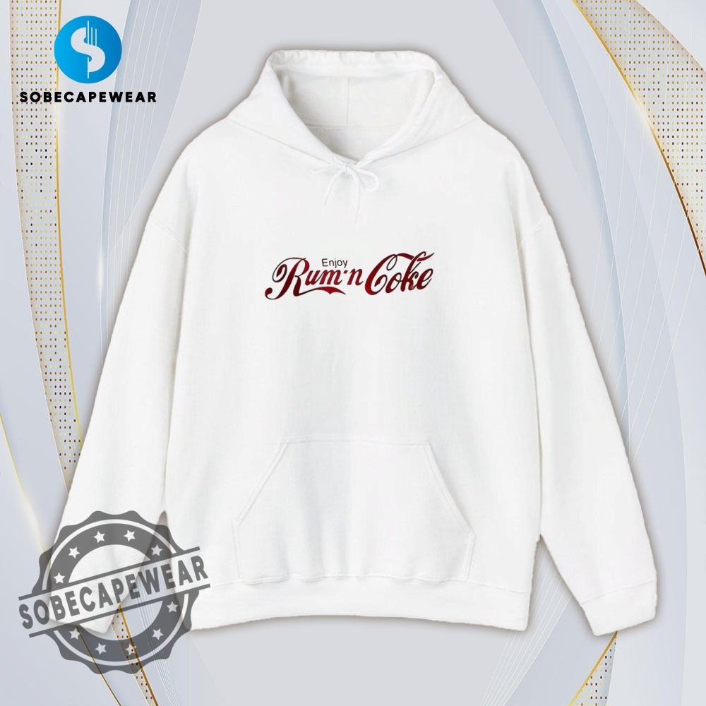 Enjoy Rumn And Coke Shirt Hoodie Sweatshirt Vintage 4 Enjoy rum’n and coke Shirt Hoodie Sweatshirt Vintage