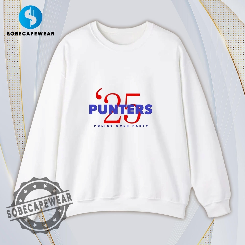 Punters 25 Policy Over Party Shirt Hoodie Sweatshirt Vintage 5 Punters ’25 Policy Over Party Shirt Hoodie Sweatshirt Vintage