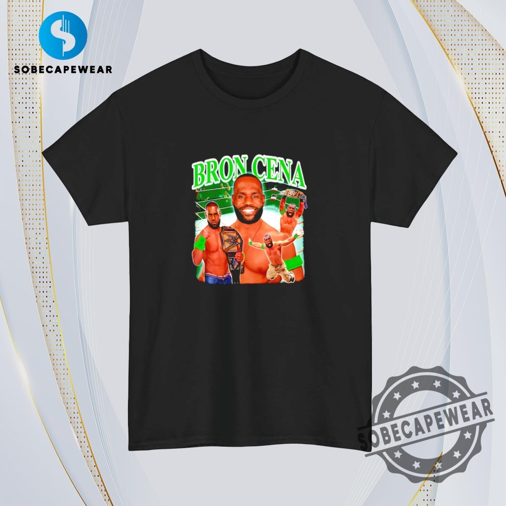 Lebron James Bron Cena Shirt Hoodie Sweatshirt Vintage 4 LeBron James Bron Cena Shirt Hoodie Sweatshirt Vintage
