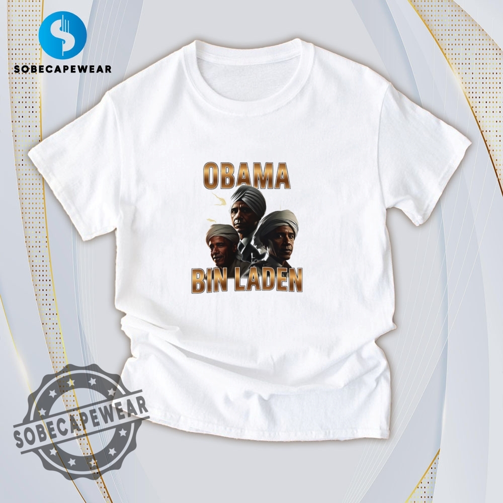 Make Way for the Print Takeover – T-Shirts Edition 7 Obama Bin Laden Shirt Hoodie Sweatshirt Vintage