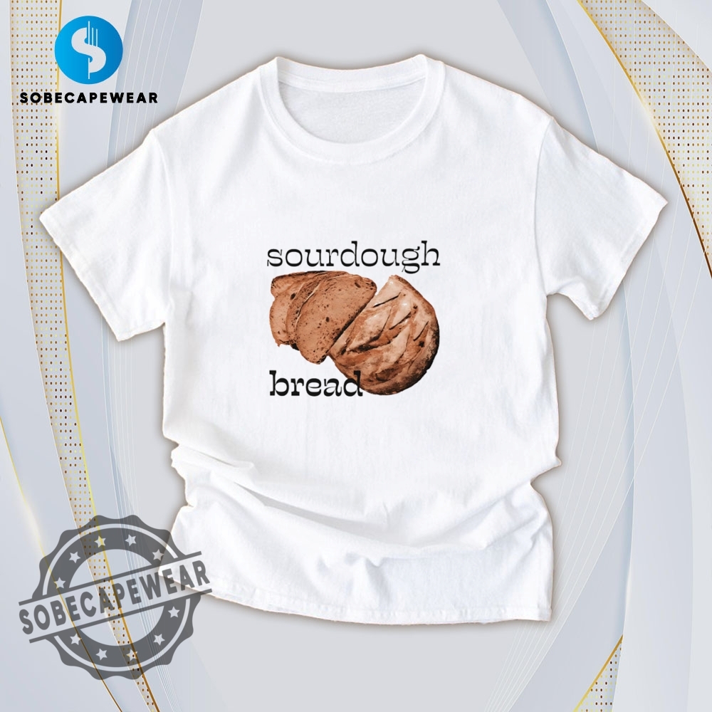 Make Way for the Print Takeover – T-Shirts Edition 14 Sourdough Shirt Hoodie Sweatshirt Vintage
