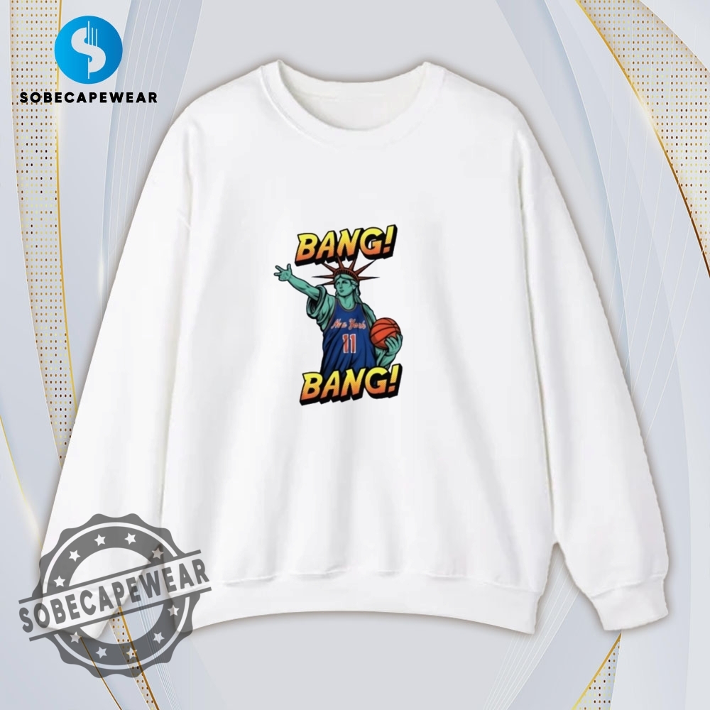 Bang Bang New York Knicks Statue Of Liberty Vintage Retro Shirt Hoodie Sweatshirt Sweater 5 Bang Bang New York Knicks Statue Of Liberty Vintage Retro Shirt Hoodie Sweatshirt Sweater