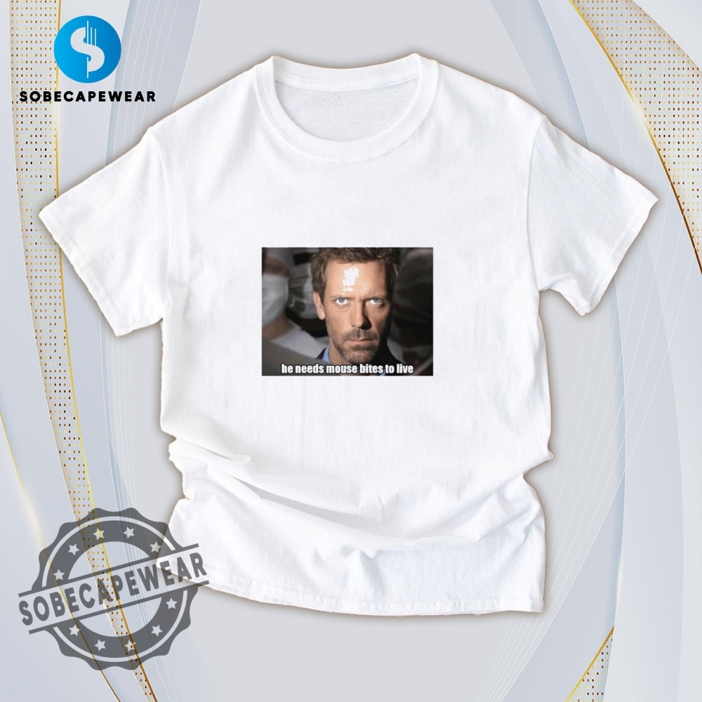 Your Favorite Prints, Now on the Coolest T-Shirts 16 He Needs Mouse Bites To Live Retro Shirt Hoodie Sweatshirt Sweater