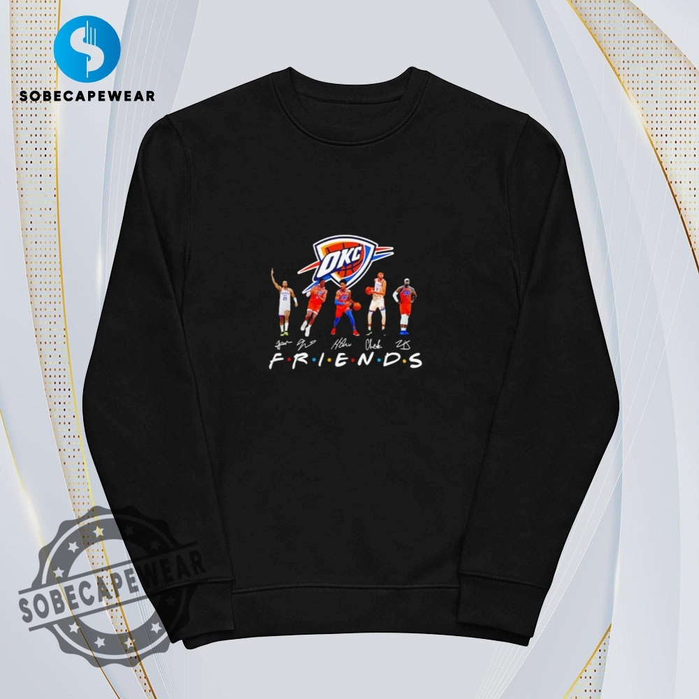 Friends X Oklahoma City Thunder Vintage Retro Shirt Sweatshirt Sweater Sweater Hoodie 5 Friends x Oklahoma City Thunder Vintage Retro Shirt Sweatshirt Sweater Sweater Hoodie