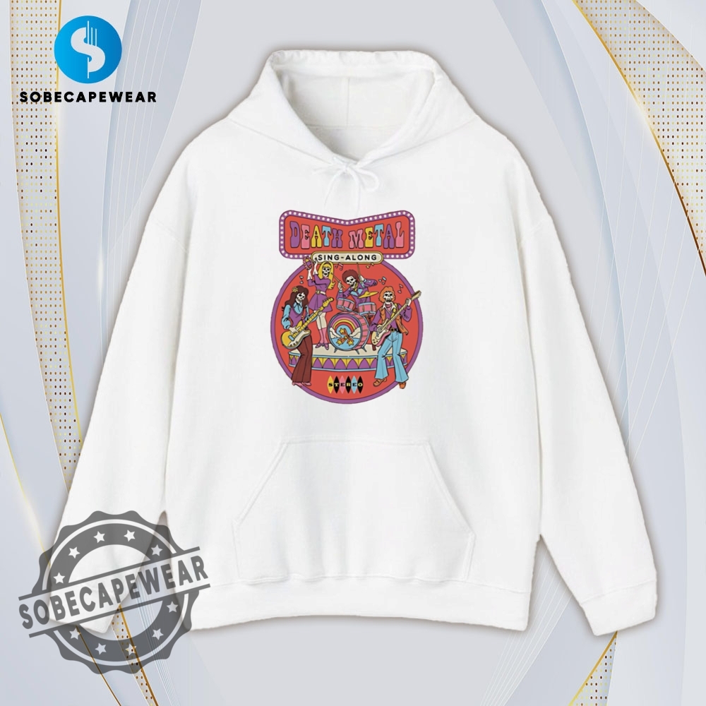 Death Metal Sing Along Steven Rhodes Vintage Retro Shirt Sweatshirt Sweater Sweater Hoodie 4 Death Metal Sing Along Steven Rhodes Vintage Retro Shirt Sweatshirt Sweater Sweater Hoodie