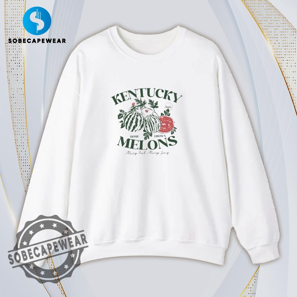 The Kentucky Melons Always Fresh Always Juicy Vintage Retro Shirt Sweatshirt Sweater Sweater Hoodie 5 The Kentucky Melons always fresh always juicy Vintage Retro Shirt Sweatshirt Sweater Sweater Hoodie