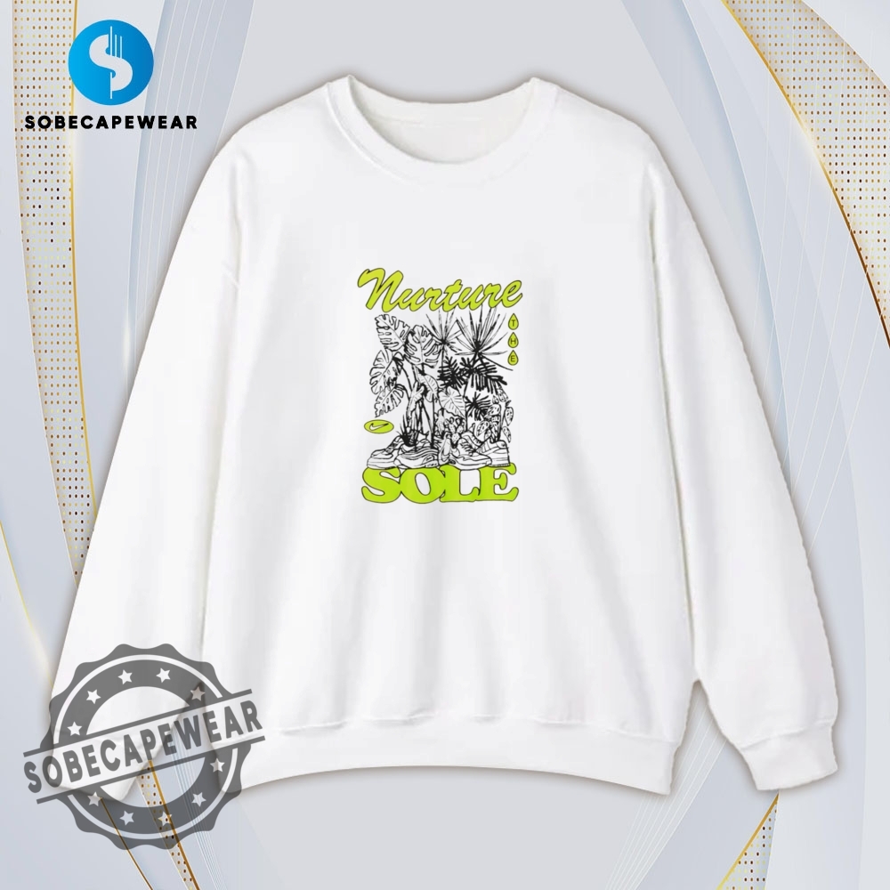 Nurture The Sole Vintage Retro Shirt Sweatshirt Sweater Sweater Hoodie 5 Nurture The Sole Vintage Retro Shirt Sweatshirt Sweater Sweater Hoodie
