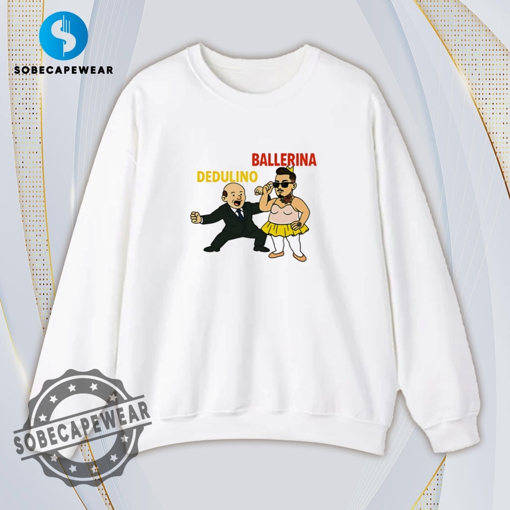 Dedulino Ballerino Vintage Retro Shirt Sweatshirt Sweater Sweater Hoodie 5 Dedulino Ballerino Vintage Retro Shirt Sweatshirt Sweater Sweater Hoodie