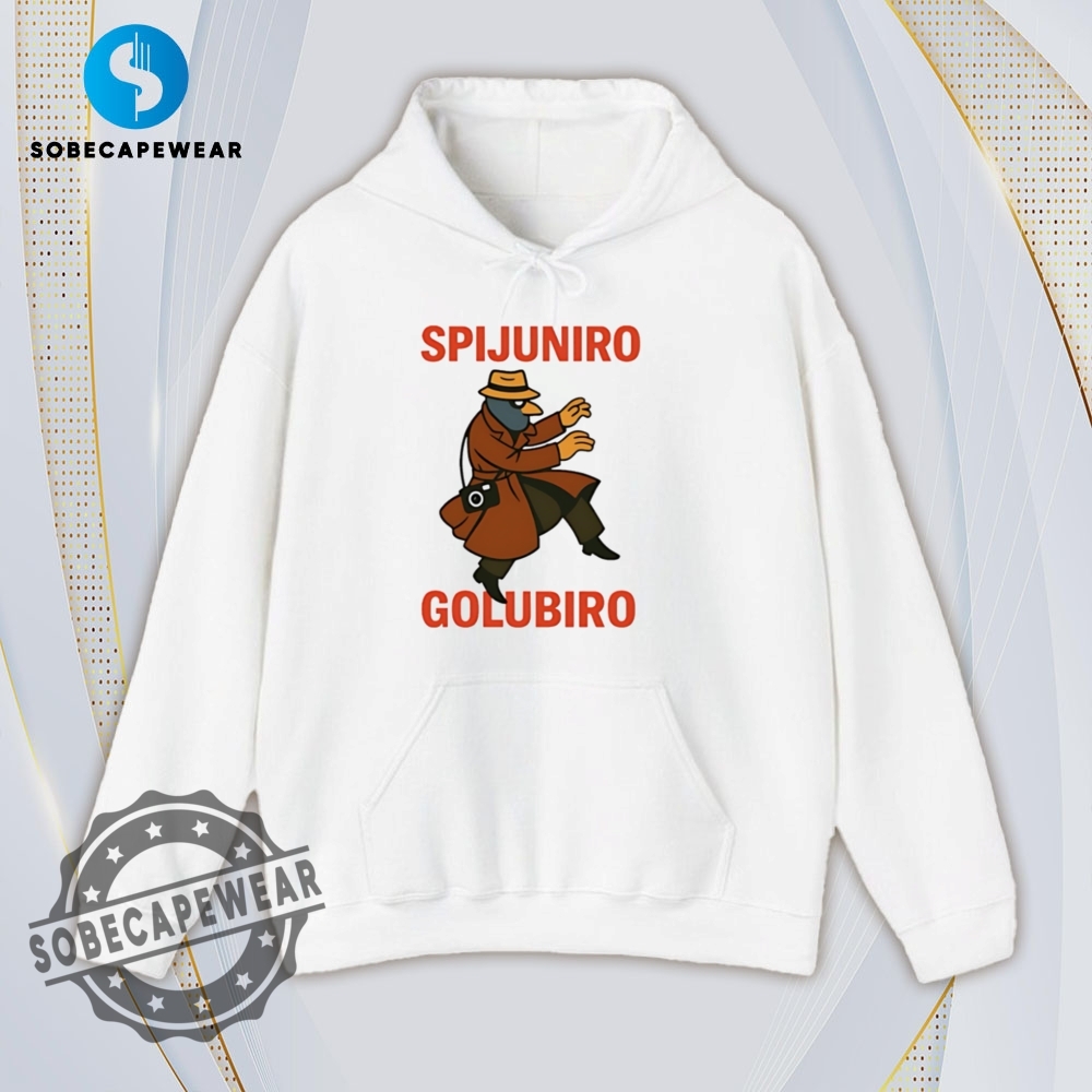 Spijuniro Golubiro Vintage Retro Shirt Sweatshirt Sweater Sweater Hoodie 4 Spijuniro Golubiro Vintage Retro Shirt Sweatshirt Sweater Sweater Hoodie