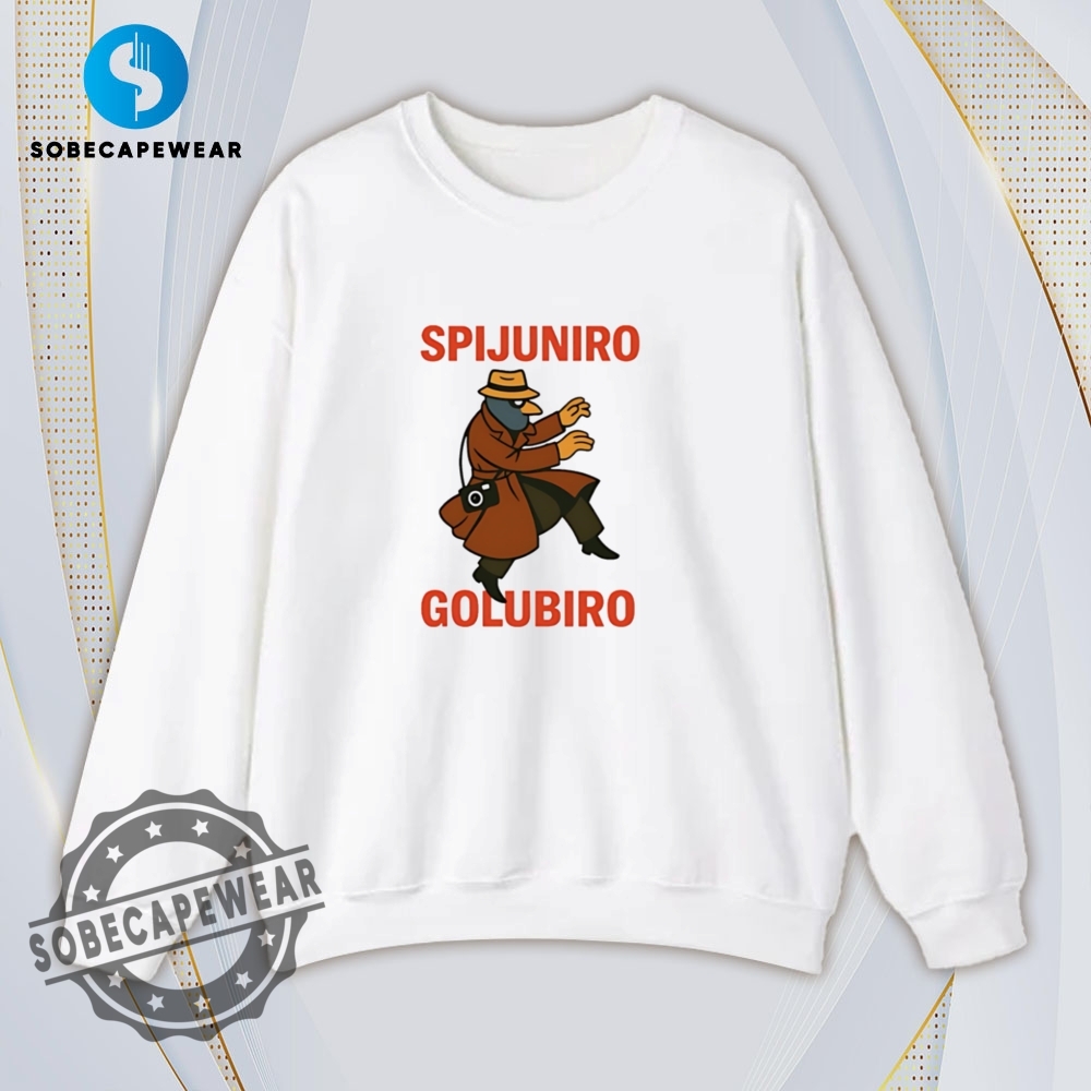 Spijuniro Golubiro Vintage Retro Shirt Sweatshirt Sweater Sweater Hoodie 5 Spijuniro Golubiro Vintage Retro Shirt Sweatshirt Sweater Sweater Hoodie