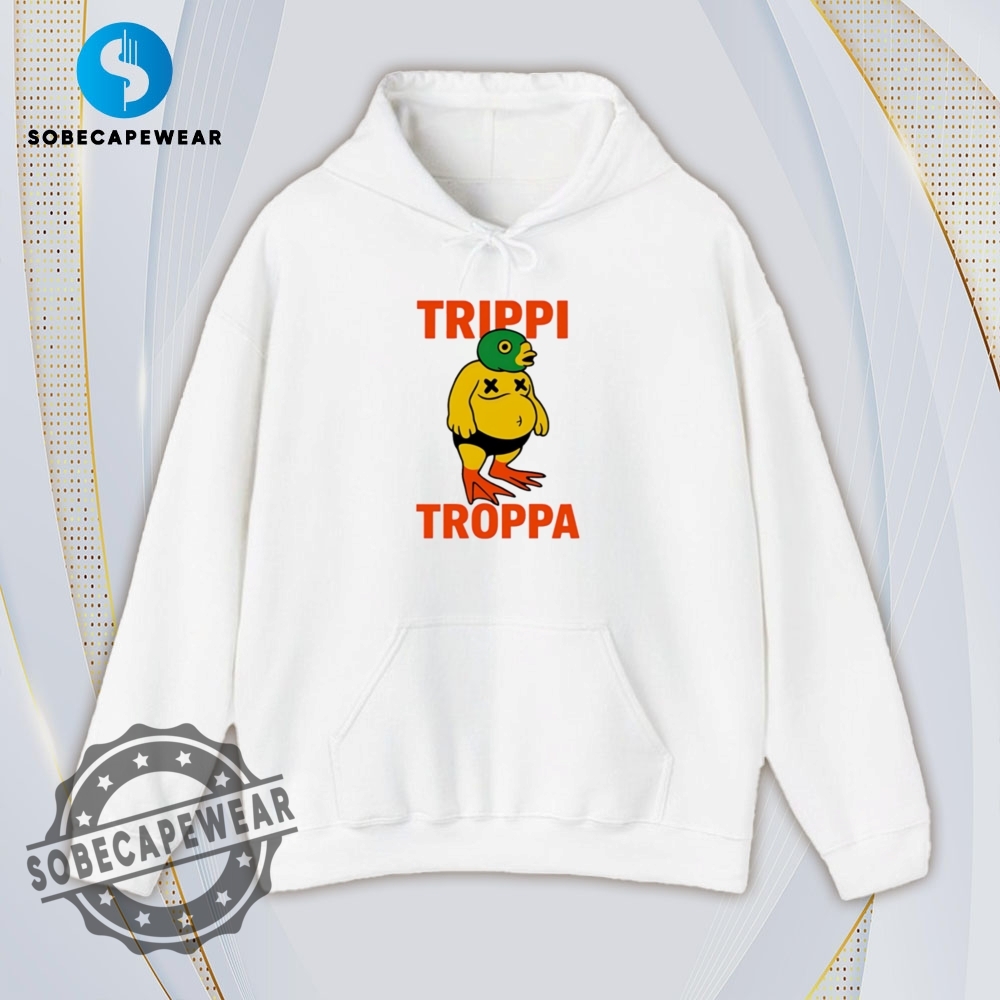 Trippi Troppa Vintage Retro Shirt Sweatshirt Sweater Sweater Hoodie 4 Trippi Troppa Vintage Retro Shirt Sweatshirt Sweater Sweater Hoodie