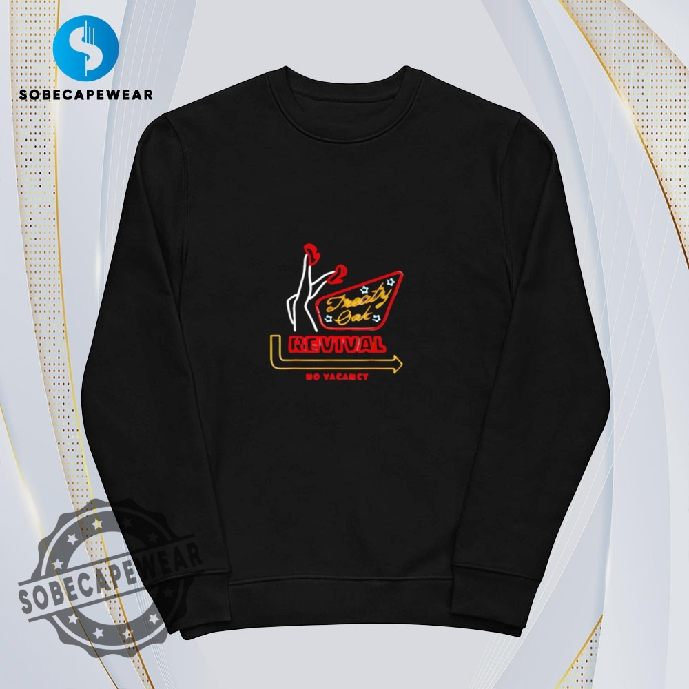 No Vacancy Treaty Oak Revival Retro Vintage Shirt Sweatshirt Sweater Hoodie 5 No Vacancy Treaty Oak Revival Retro Vintage Shirt Sweatshirt Sweater Hoodie