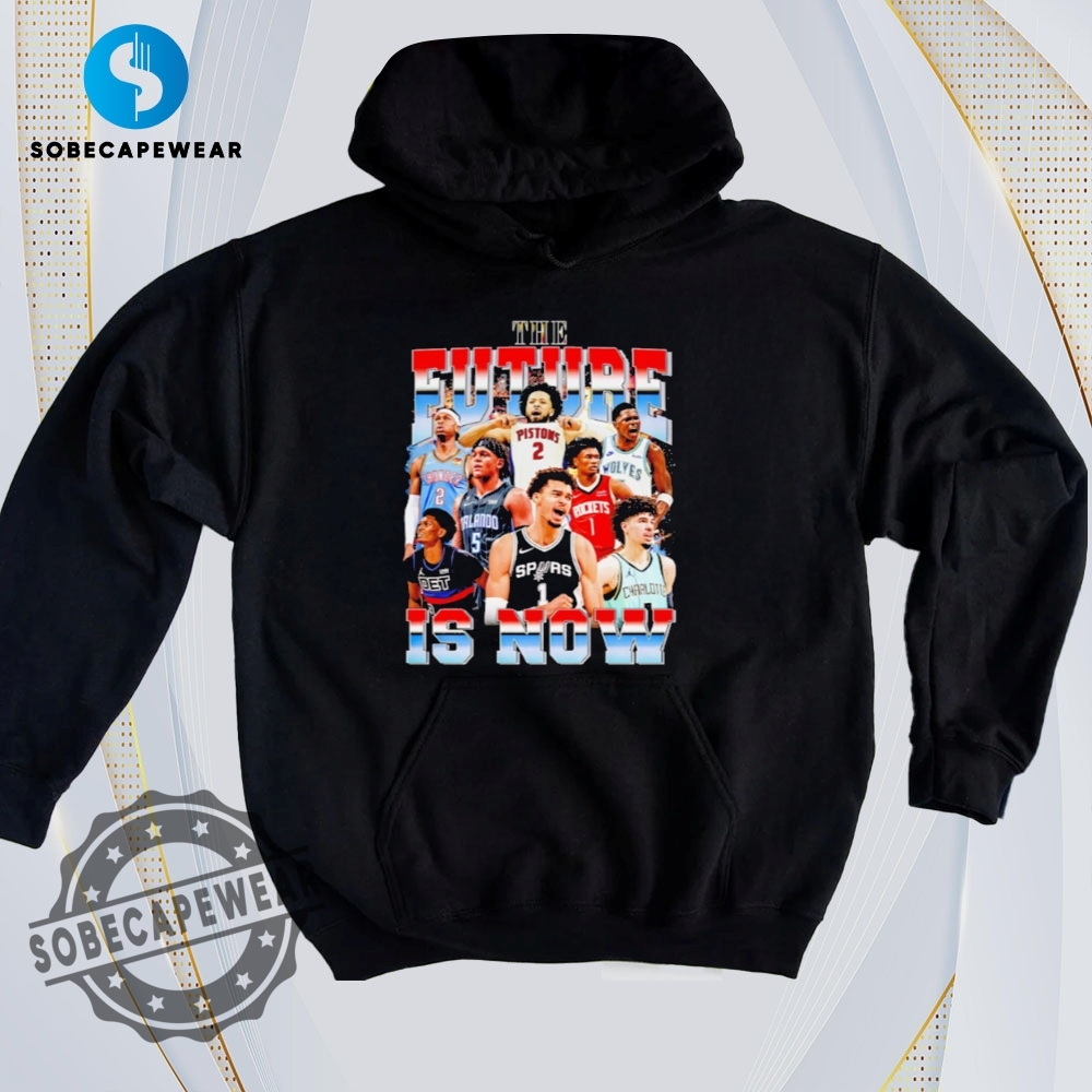 Fun, Funky, and Fierce – Say Yes to Bold T-Shirts 6 Nba The Future Is Now Retro Vintage Shirt Sweatshirt Sweater Hoodie