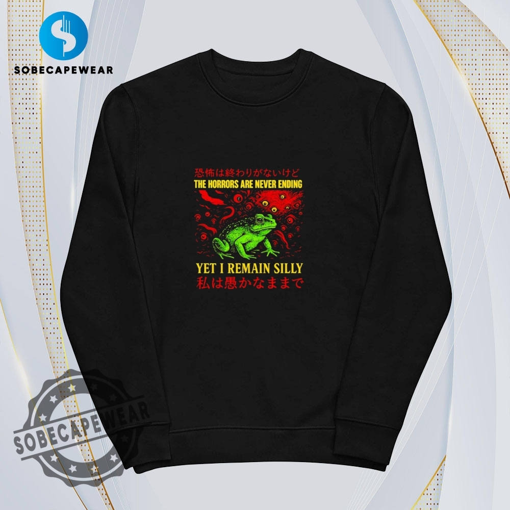 Japanese Horrors Are Never Ending Yet I Remain Silly Frog Vintage Retro Shirt Sweatshirt Sweater Hoodie 5 Japanese Horrors are never ending yet I remain silly frog Vintage Retro Shirt Sweatshirt Sweater Hoodie