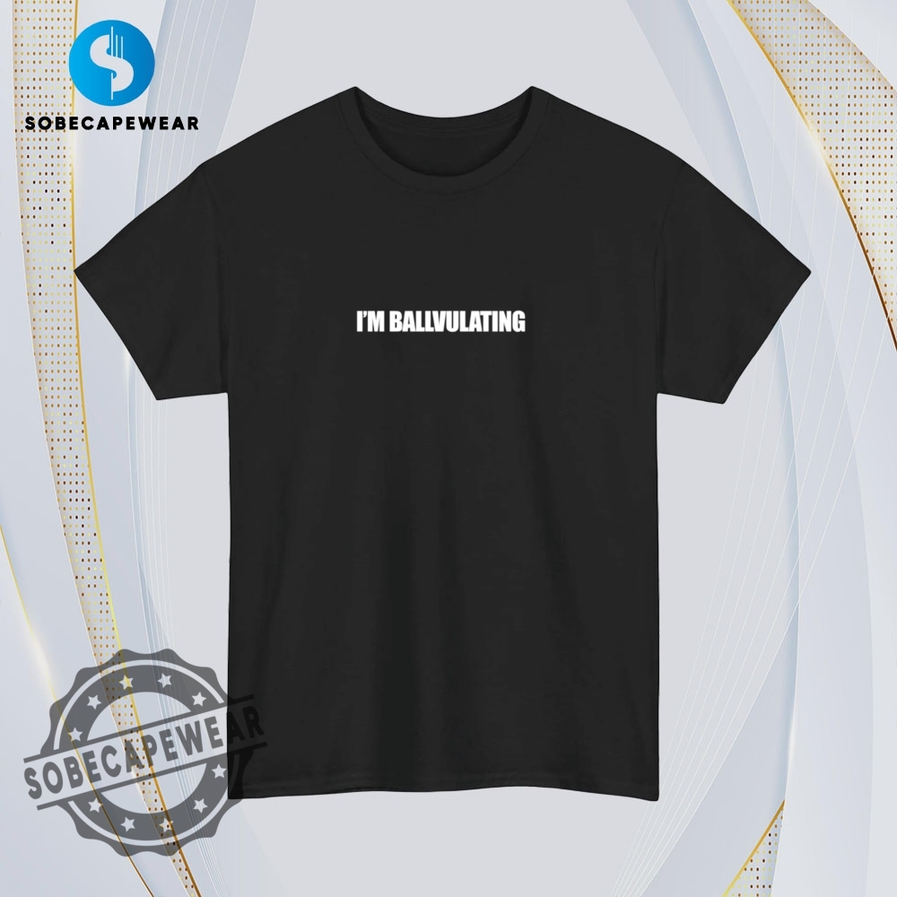 Im Ballvulating Vintage Retro Shirt Sweatshirt Sweater Hoodie 4 I’m ballvulating Vintage Retro Shirt Sweatshirt Sweater Hoodie