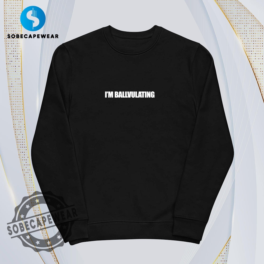 Im Ballvulating Vintage Retro Shirt Sweatshirt Sweater Hoodie 5 I’m ballvulating Vintage Retro Shirt Sweatshirt Sweater Hoodie