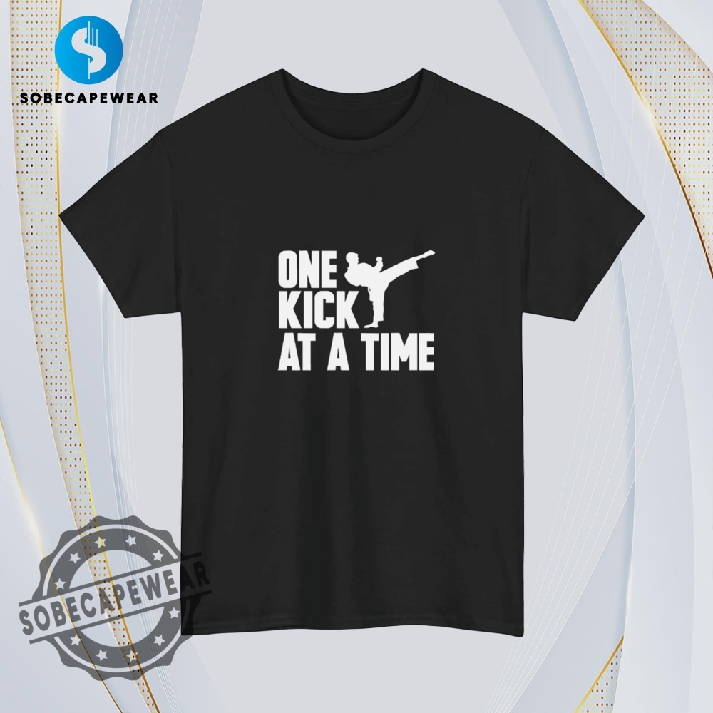 Karate Martial Arts One Kick At A Time Vintage Retro Shirt Sweatshirt Sweater Hoodie 4 Karate Martial Arts One Kick at a Time Vintage Retro Shirt Sweatshirt Sweater Hoodie