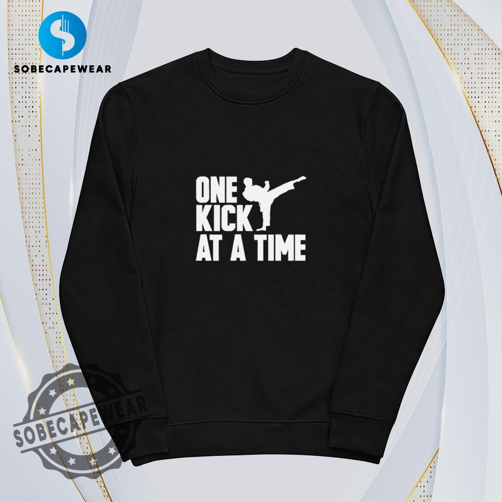 Karate Martial Arts One Kick At A Time Vintage Retro Shirt Sweatshirt Sweater Hoodie 5 Karate Martial Arts One Kick at a Time Vintage Retro Shirt Sweatshirt Sweater Hoodie