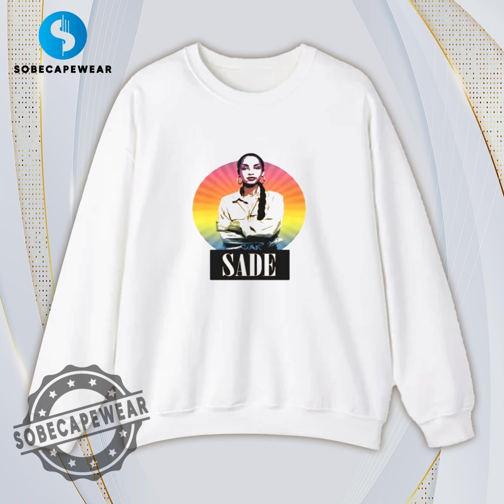 Sade 80S Sophisti Pop Vintage Retro Shirt Sweatshirt Sweater Hoodie 5 Sade 80s Sophisti Pop Vintage Retro Shirt Sweatshirt Sweater Hoodie