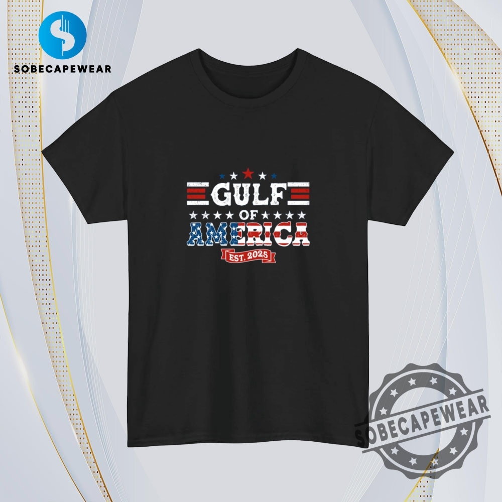 Est 2025 Gulf Of America Vintage Retro Shirt Sweatshirt Sweater Hoodie 4 Est 2025 Gulf of America Vintage Retro Shirt Sweatshirt Sweater Hoodie