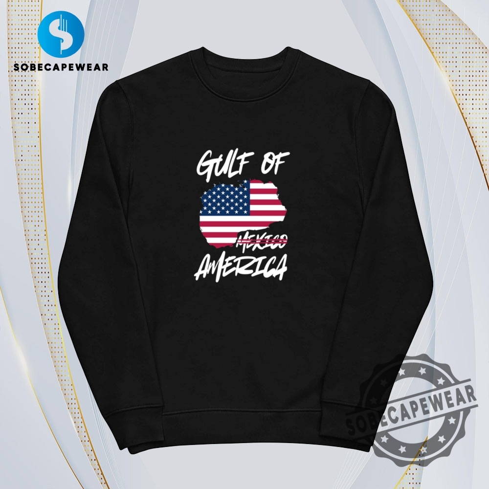 Gulf Of America Not Mexico Vintage Retro Shirt Sweatshirt Sweater Hoodie 5 Gulf Of America Not Mexico Vintage Retro Shirt Sweatshirt Sweater Hoodie