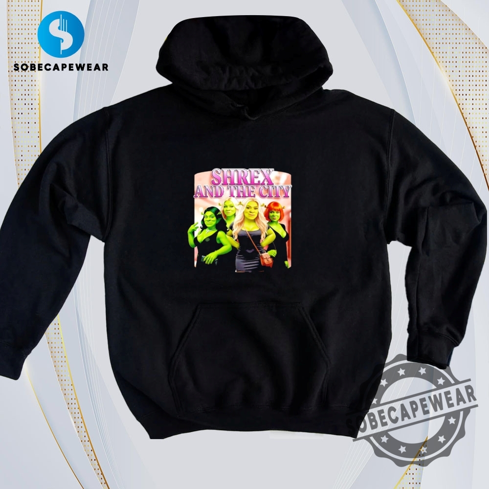 The Best T-Shirts to Upgrade Your Wardrobe 3 Shrex And The City Vintage Retro Shirt Sweatshirt Sweater Hoodie