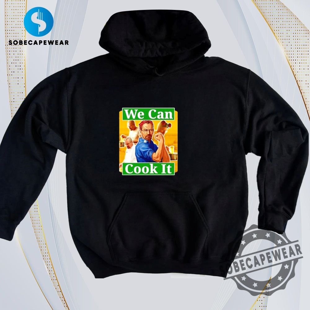 The Best T-Shirts to Upgrade Your Wardrobe 9 We Can Cook It Vintage Retro Shirt Sweatshirt Sweater Hoodie