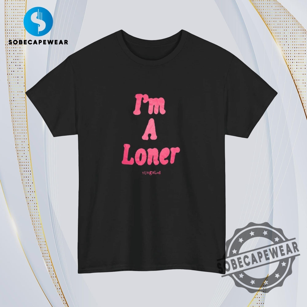 Im A Loner Yungblud Vintage Retro Shirt Sweatshirt Sweater Hoodie 4 I’m A Loner Yungblud Vintage Retro Shirt Sweatshirt Sweater Hoodie
