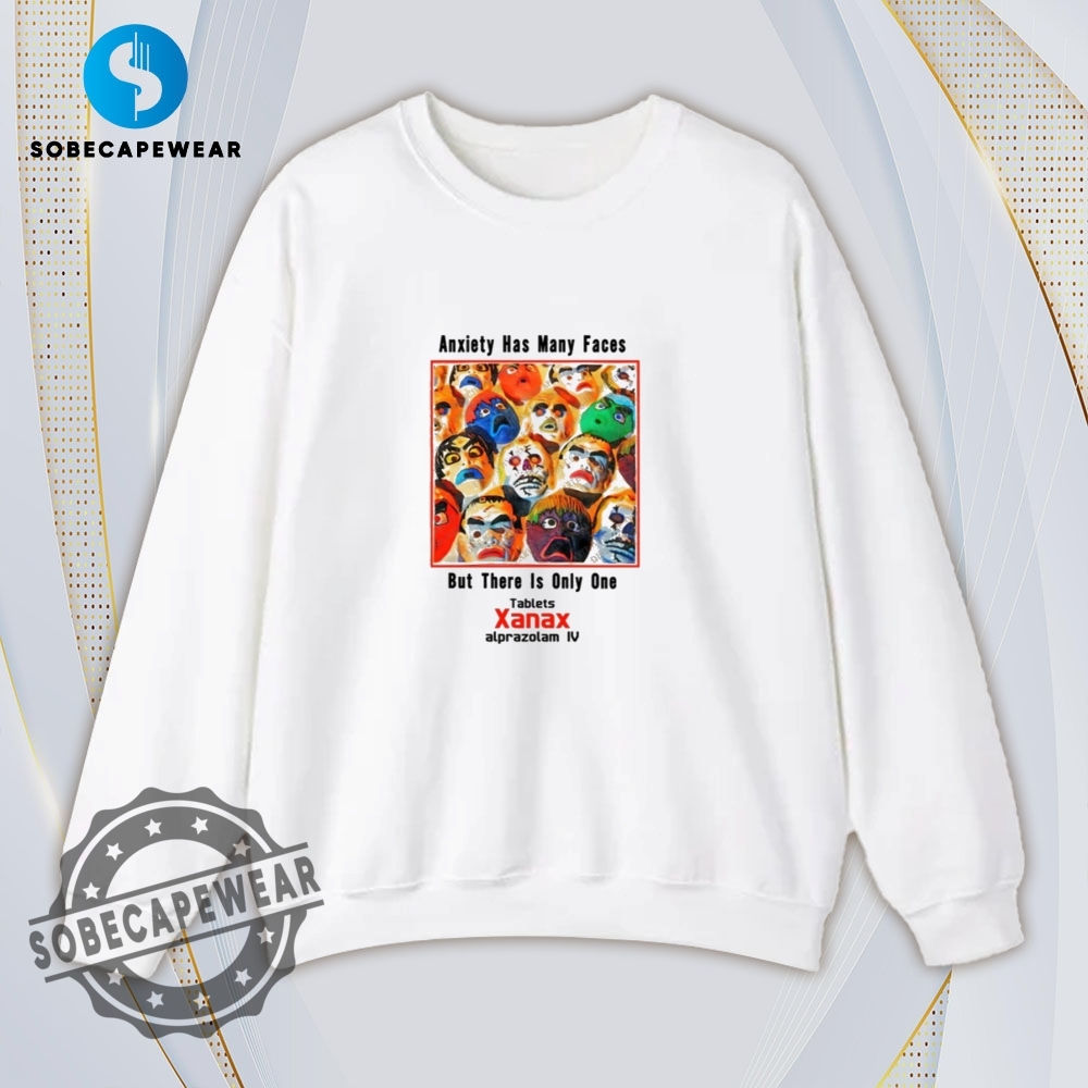Anxiety Has Many Faces Vintage Retro Shirt Sweatshirt Sweater Hoodie 5 Anxiety has many faces Vintage Retro Shirt Sweatshirt Sweater Hoodie
