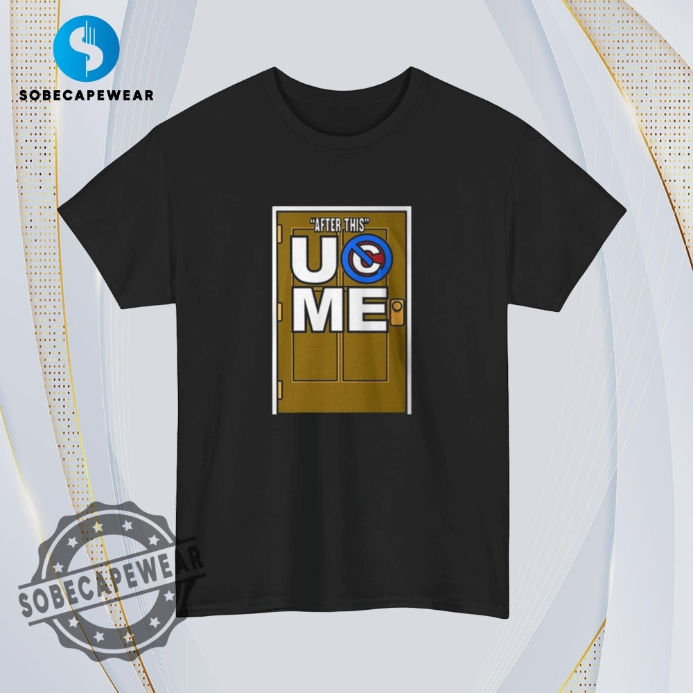 Ron Cena After This Uc Me Rtruth Vintage Retro Shirt Sweatshirt Sweater Hoodie 4 Ron Cena After This Uc Me R-Truth Vintage Retro Shirt Sweatshirt Sweater Hoodie