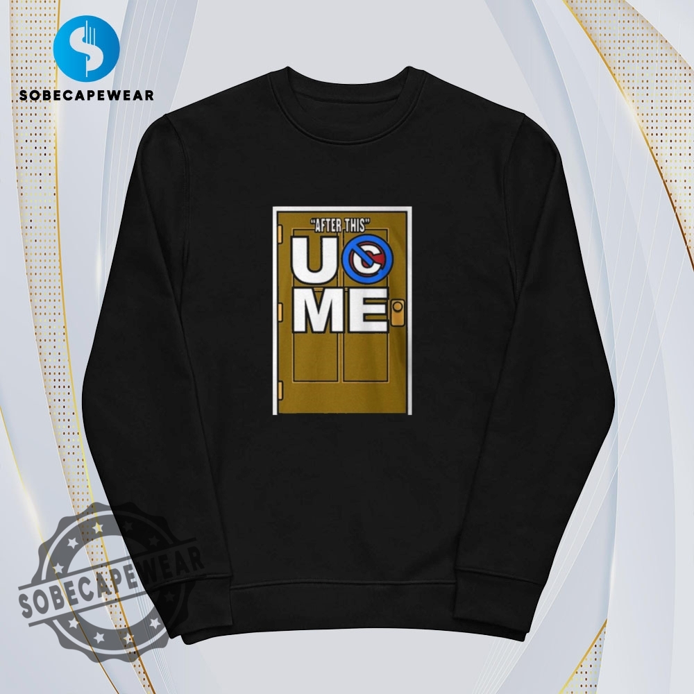 Ron Cena After This Uc Me Rtruth Vintage Retro Shirt Sweatshirt Sweater Hoodie 5 Ron Cena After This Uc Me R-Truth Vintage Retro Shirt Sweatshirt Sweater Hoodie